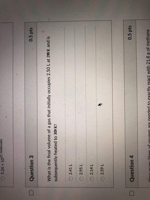 Solved O 5 26 X 101 Molecules D Question 3 0 5 Pts What I Chegg Com