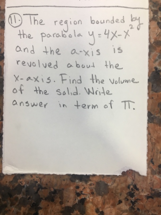 Solved The Region Bounded By The Parabola Y 4x X 2 And Chegg Com