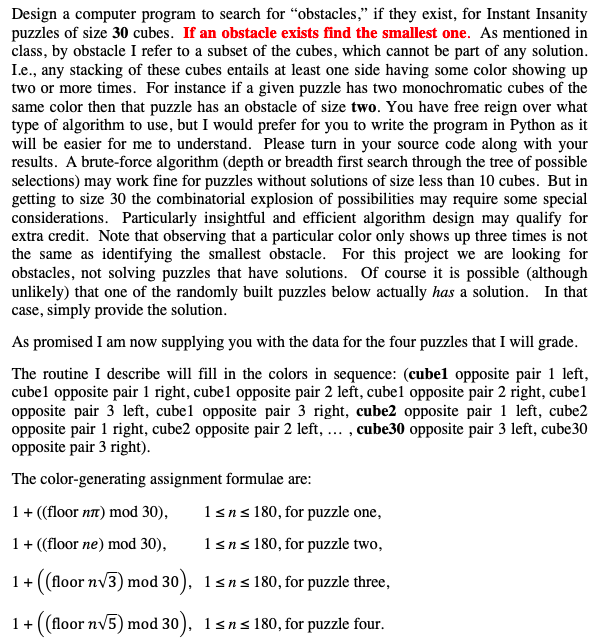 Design a computer program to search for obstacles, if they exist, for Instant Insanity puzzles of size 30 cubes. If an obst