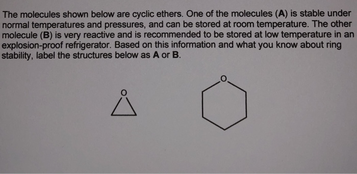 Solved The Molecules Shown Below Are Cyclic Ethers One O
