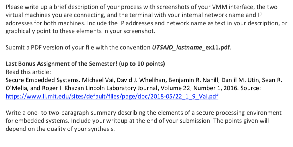 Please write up a brief description of your process with screenshots of your VMM interface, the two virtual machines you are