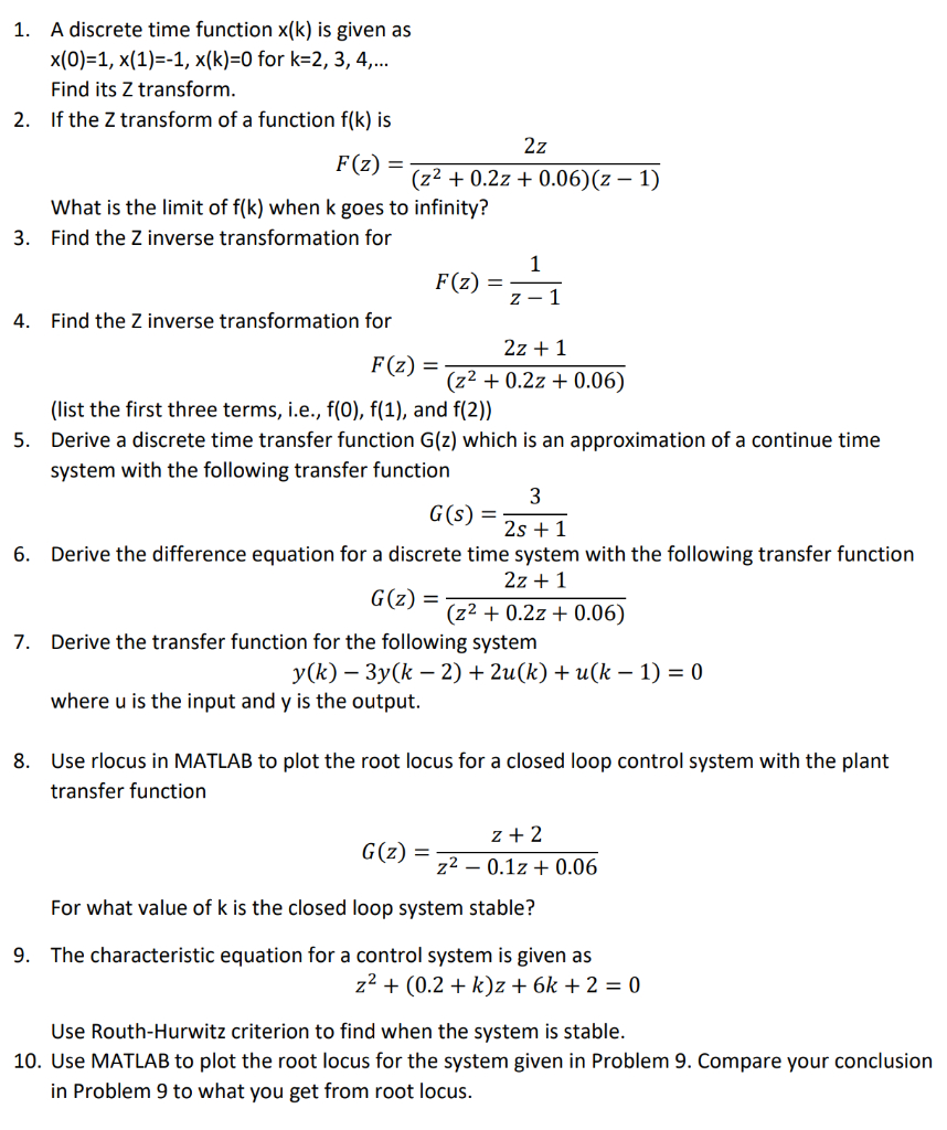 Solved A Discrete Time Function X K Is Given As X 0 1 Chegg Com