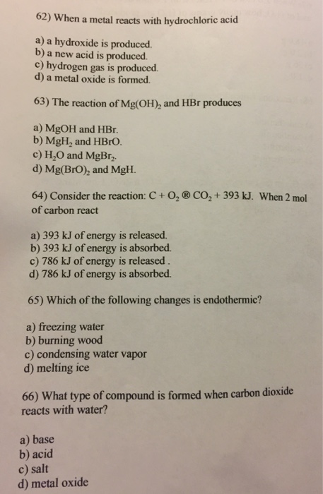 Solved: 62) When A Metal Reacts With Hydrochloric Acid A ...