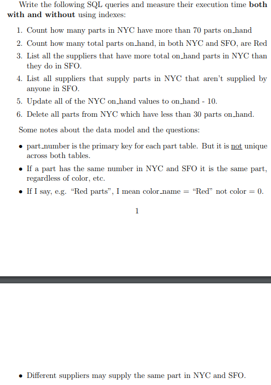Write the following SQL queries and measure their execution time both with and without using indexes 1. Count how many parts