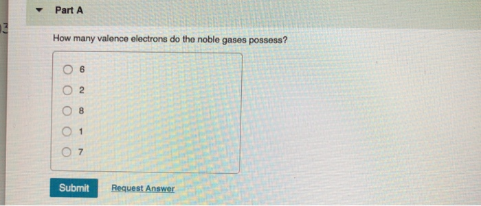 Solved Part A How Many Valence Electrons Do The Noble Gas