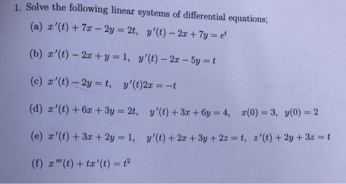 Solved 1 Solve The Following Linear Systems Of Different Chegg Com