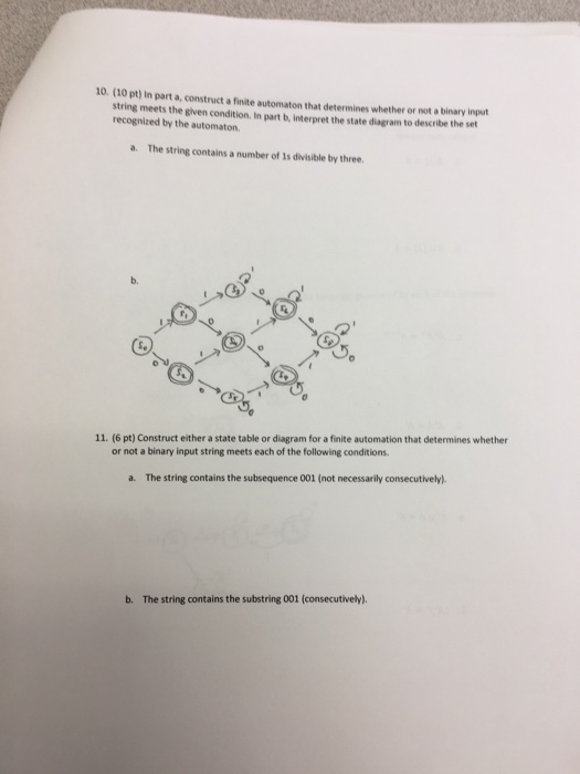 10. (10 pt) In part a, construct a finite automaton that determines whether or not a binary input string meets the given cond