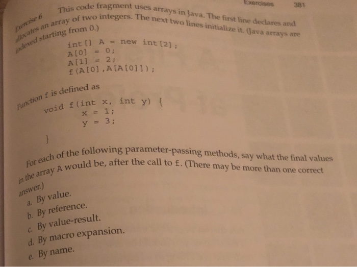 e fragment uses arrays in Java.The first line declares and 6 This code ates an array two of two integers. The next two lines