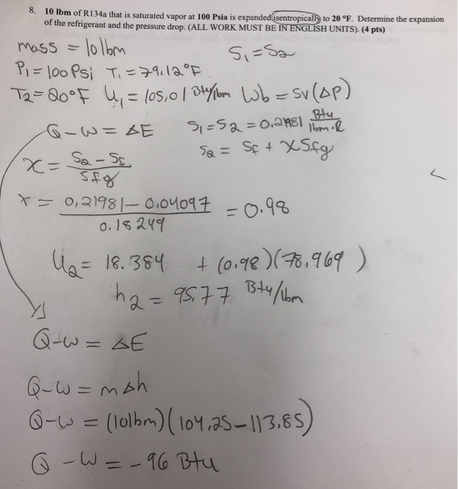 8 10 Lbm Of R134a That Is Saturated Vapor At 100 Chegg Com