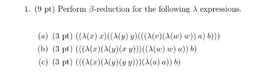 Solved I 9 Pt Perform B Reduction For The Following L Chegg Com