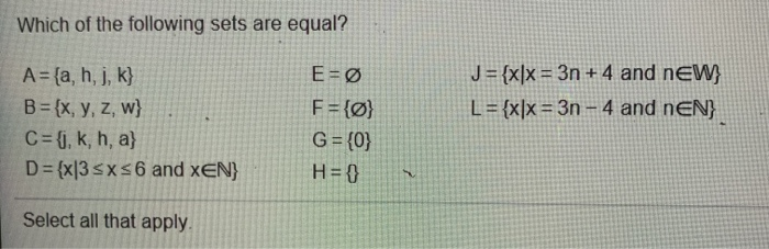 Solved Which Of The Following Sets Are Equal J Xlx 3n 4 Chegg Com