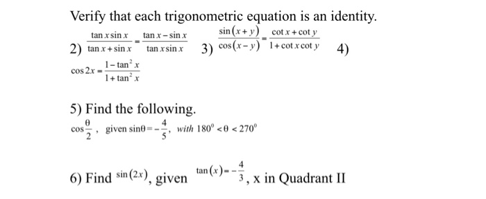 Solved Verify That Each Trigonometric Equation Is An Chegg Com