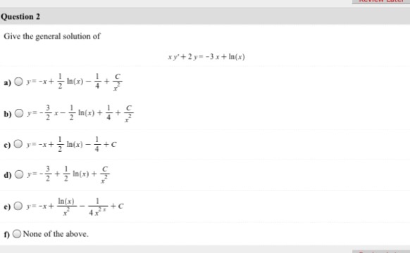 Solved Give The General Solution Of Xy 2y 3x Ln X Chegg Com