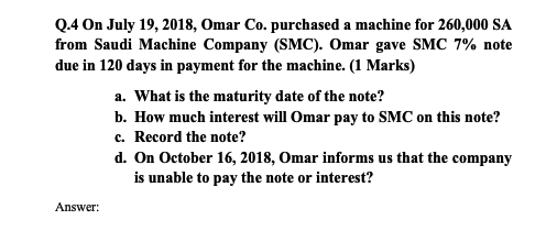 Solved Q 4 On July 19 18 Omar Co Purchased A Machine For Chegg Com