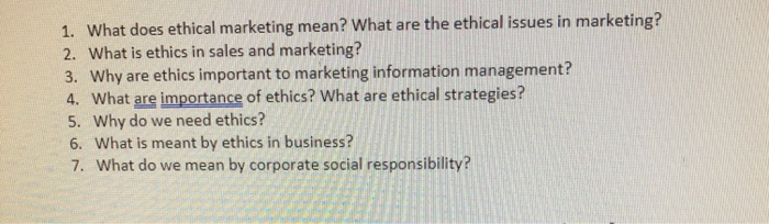 Solved 1 What Does Ethical Marketing Mean What Are The Chegg Com