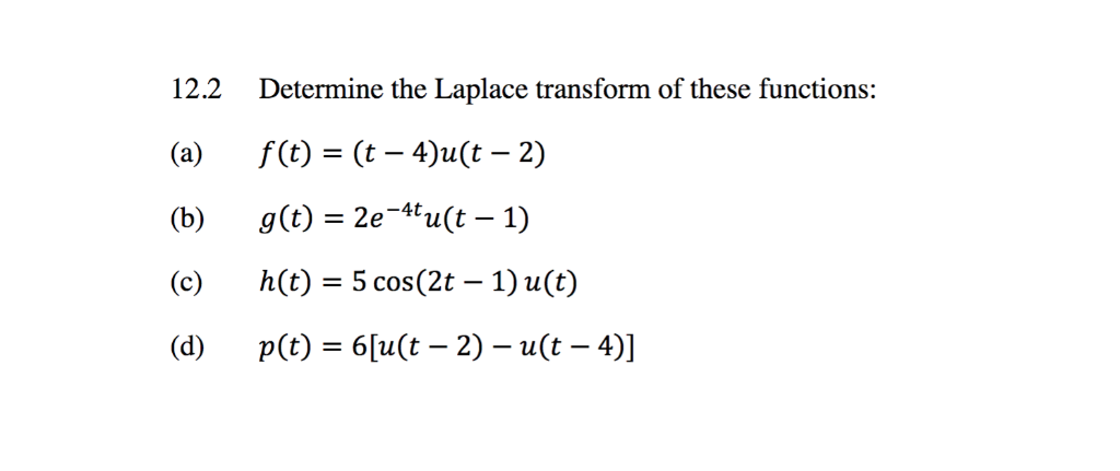 Solved Please Find The Laplace Transform Of 12 1 And 12 Chegg Com