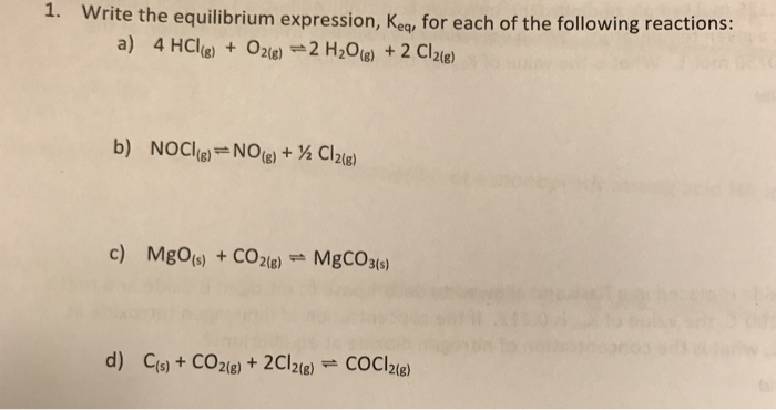 Solved G Reactions A 4 Hcle 2 2 H2 2 Cl2te B Nocl N Chegg Com