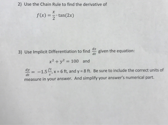 2 Use The Chain Rule To Find The Derivative Of Chegg Com