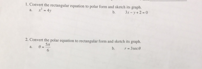 Convert The Rectangular Equation To Polar Form And Chegg Com