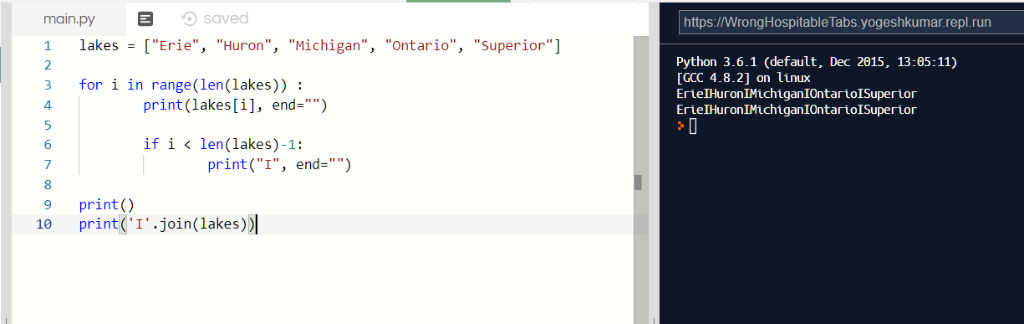 saved https://WrongHospitable Tabs.yogeshkumar.repl.run lakes [Erie, Huron, Michigan, ontario, Superior) 1 2 Python