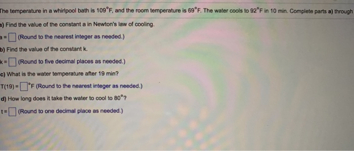 The Temperature In A Whirlpool Bath Is 109 F And The Chegg Com