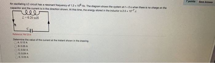 Solved An Oscillating Lc Circuit Has A Resonant Frequency Chegg Com