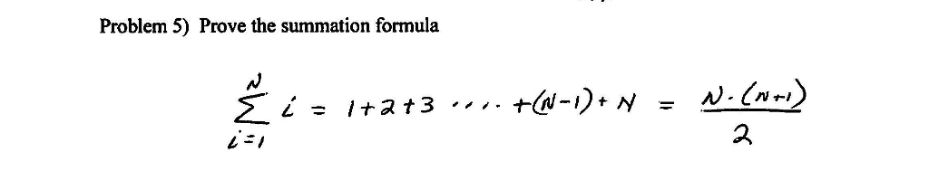 Problem 5) Prove the summation formula