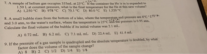 Solved 7 A Sample Of Helium Gas Occupies 355ml At 23 C Chegg Com