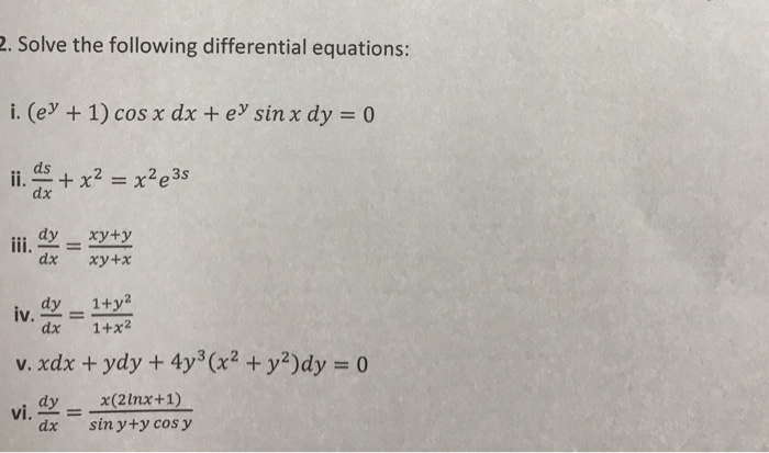 2 Solve The Following Differential Equations I Ey Chegg Com