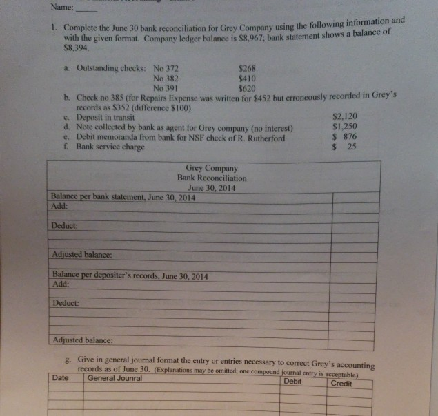 Solved Name Complete The June 30 Bank Reconciliation For Name Complete The June 30 Bank Reconciliation For Grey C 8 394 A Outstanding Checks