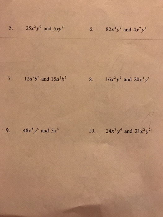 Solved 25x 2 Y 9 And 5xy 2 x 4 Y 7 And 4x 7 Y 4 12a 2 Chegg Com