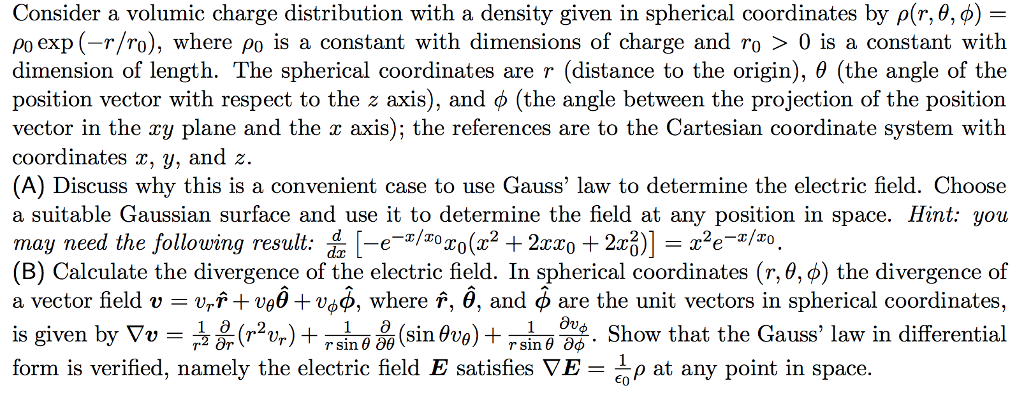 Solved Consider A Volumic Charge Distribution With A Dens Chegg Com