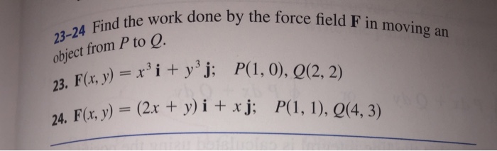 Solved Find The Work Done By The Force Field F In Moving Chegg Com