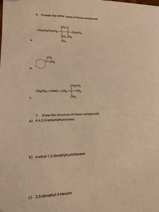 6 Provide The Iupac Name Of These Compounds A Ch3 Chegg Com