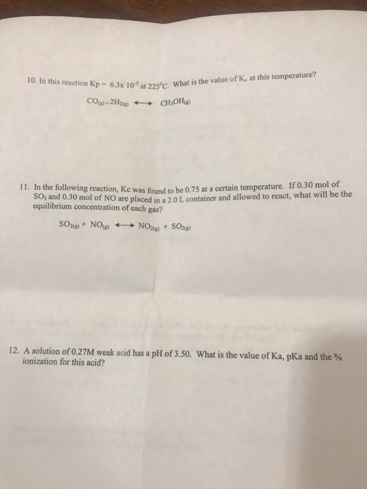 Solved N This Reaction Kp 6 3x 10 Ar 225 C What S He V Chegg Com