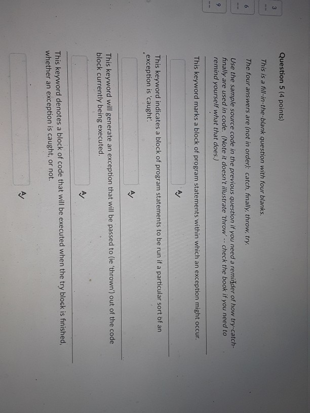 Question 5 (4 points) This is a fill-in-the-blank question with four blanks. The four answers are (not in order): catch, fina