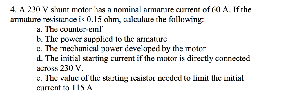 Solved (4 pts) A 10 hp, 230 V DC motor has a nominal