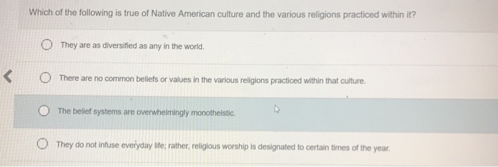 Which Of The Following Is True Of Native American | Chegg.com