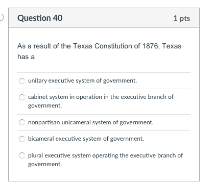Question 40 1 Pts As A Result Of The Texas Constit Chegg Com