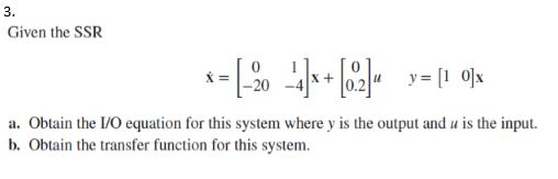 Solved Given The Ssr A Obtain The L O Equation For This Chegg Com