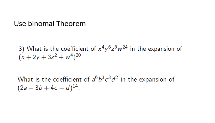 Use Binomal Theorem 3 What Is The Coefficient Of Chegg Com