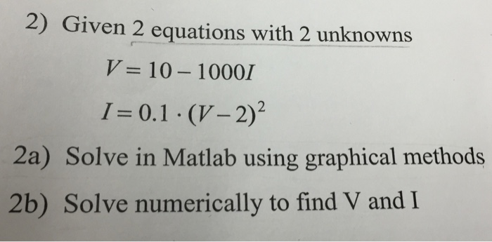 Solved given 2 equations with 2 unknowns v 10 1000i i 0 chegg