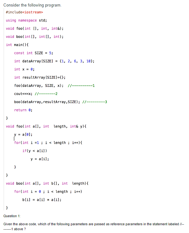 Consider the following progranm #inc lude«iostream» using namespace std; void foo(int , int, int&) void boo(int[, int[l, int)