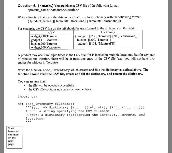 Question 6. (7 marks) You are given a CSV file of the following format: <product name>, <amount>,location> Write a function t