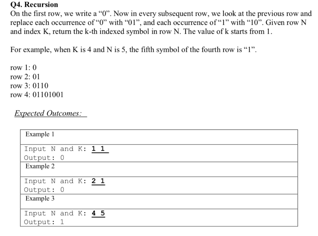 Q4. Recursion On the first row, we write a O. Now in every subsequent row, we look at the previous row and replace each occ