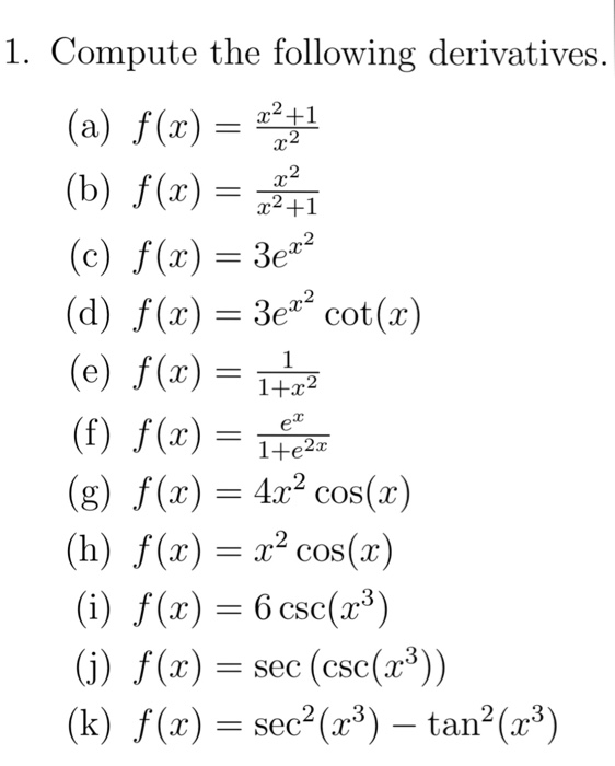 Solved 1 Compute The Following Derivatives A X B C Chegg Com