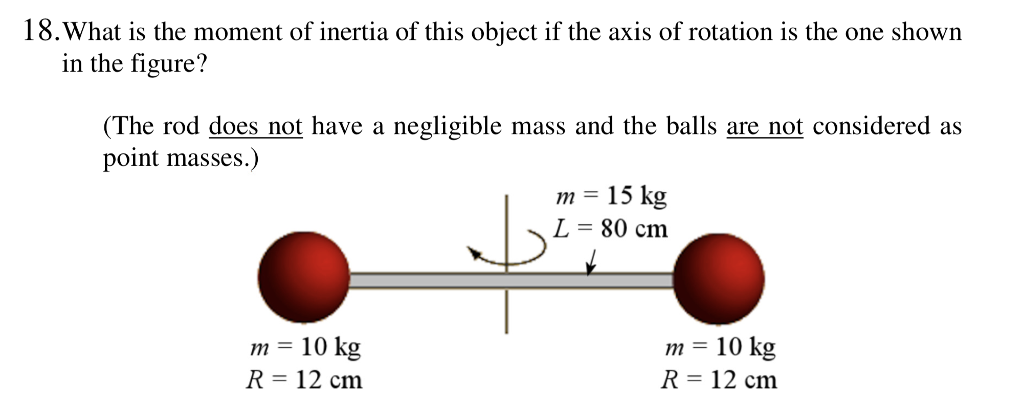 Solved 18.What is the moment of inertia of this object if | Chegg.com