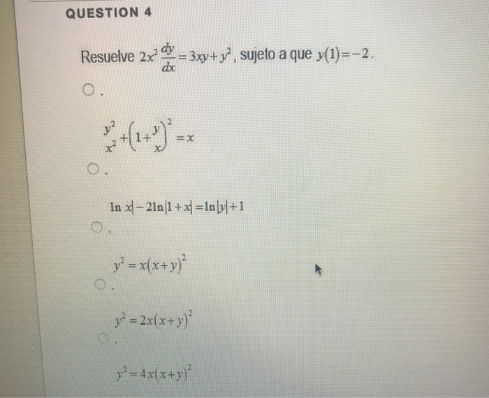 Solved Question 4 Resuelve 2x Dx 3xy Y2 Sujeto A Que Chegg Com