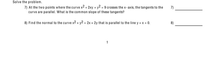 Solved Solve The Problem At The Two Points Where The Curve Chegg Com