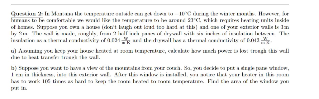 Solved Question 2 In Montana The Temperature Outside Can